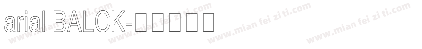 arial BALCK字体转换